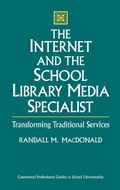 Cover: The Internet and the School Library Media Specialist - Libraries Unlimited Inc