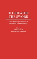 Cover: To Sheathe the Sword - Praeger Publishers Inc