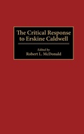 Cover: The Critical Response to Erskine Caldwell - Greenwood Press
