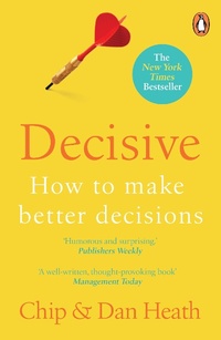 Enlarge image Cover: Decisive - Random House Business Books