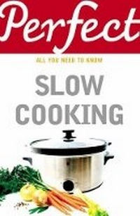 Enlarge image Cover: Perfect Slow Cooking - Random House Books