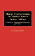 Cover: Mental Health Services in Criminal Justice System Settings - Greenwood Press
