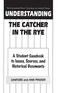 Enlarge image Cover: Understanding The Catcher in the Rye - Greenwood Press