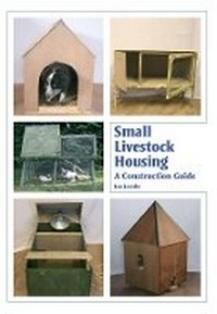 Enlarge image Cover: Small Livestock Housing - The Crowood Press Ltd