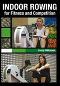 Cover: Indoor Rowing for Fitness and Competition - The Crowood Press Ltd