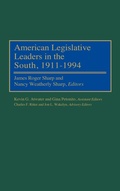 Cover: American Legislative Leaders in the South, 1911-1994 - Greenwood Press