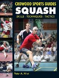 Abbildung von: Squash - The Crowood Press Ltd