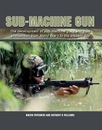 Enlarge image Cover: Sub-Machine Gun - The Crowood Press Ltd