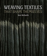 Enlarge image Cover: Weaving Textiles That Shape Themselves - The Crowood Press Ltd