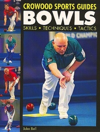 Abbildung von: Bowls - The Crowood Press Ltd