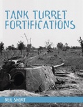 Cover: Tank Turret Fortifications - The Crowood Press Ltd