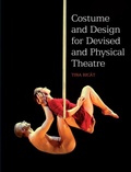 Cover: Costume and Design for Devised and Physical Theatre - The Crowood Press Ltd