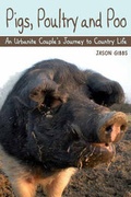 Cover: Pigs, Poultry and Poo - The Crowood Press Ltd