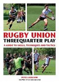 Abbildung von: Rugby Union Threequarter Play - The Crowood Press Ltd