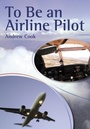 Cover: To Be An Airline Pilot - The Crowood Press Ltd