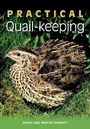 Cover: Practical Quail-keeping - The Crowood Press Ltd