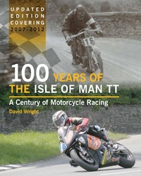 Abbildung von: 100 Years of the Isle of Man TT - The Crowood Press Ltd