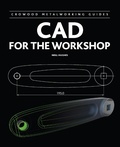 Cover: CAD for the Workshop - The Crowood Press Ltd