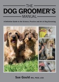 Cover: The Dog Groomer's Manual - The Crowood Press Ltd