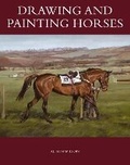 Cover: Drawing and Painting Horses - The Crowood Press Ltd