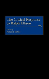 Enlarge image Cover: The Critical Response to Ralph Ellison - Greenwood Press
