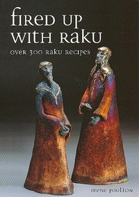 Abbildung von: Fired up with Raku - The Crowood Press Ltd