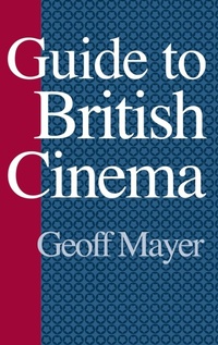 Enlarge image Cover: Guide to British Cinema - Greenwood Press