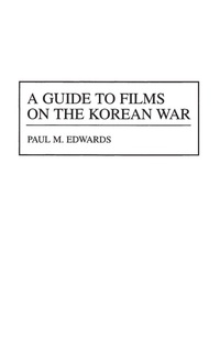 Enlarge image Cover: A Guide to Films on the Korean War - Greenwood Press