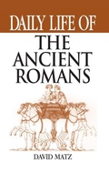 Cover: Daily Life of the Ancient Romans - Greenwood Press