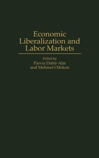 Abbildung von: Economic Liberalization and Labor Markets - Praeger Publishers Inc