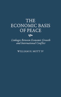 Enlarge image Cover: The Economic Basis of Peace - Praeger Publishers Inc