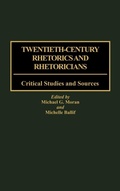 Cover: Twentieth-Century Rhetorics and Rhetoricians - Greenwood Press