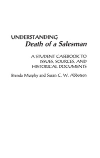 Enlarge image Cover: Understanding Death of a Salesman - Greenwood Press