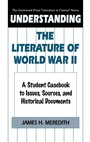 Cover: Understanding the Literature of World War II - Greenwood Press