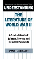 Cover: Understanding the Literature of World War II - Greenwood Press