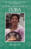 Cover: Culture and Customs of Cuba - Greenwood Press