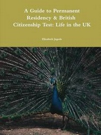 Abbildung von: A Guide to Permanent Residency & British Citizenship Test: Life in the UK - Lulu.com