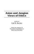 Bild: Asian and Jungian Views of Ethics - Praeger Publishers Inc