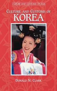 Enlarge image Cover: Culture and Customs of Korea - Greenwood Press