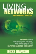 Cover: Living Networks - Anniversary Edition: Leading Your Company, Customers, and Partners in the Hyper-Connected Economy - Lulu.com
