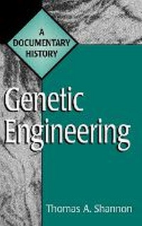 Enlarge image Cover: Genetic Engineering - Greenwood Press