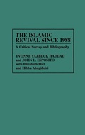 Cover: The Islamic Revival Since 1988 - Greenwood Press