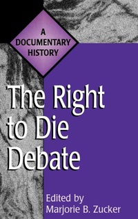 Enlarge image Cover: The Right to Die Debate - Greenwood Press