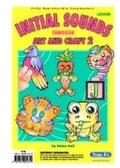 Cover: Initial Sounds Through Art and Craft: Bk. 2 - Prim-Ed Publishing