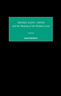 Cover: Michel Saint-Denis and the Shaping of the Modern Actor - Praeger Publishers Inc
