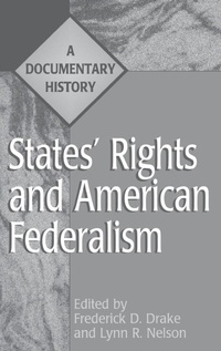 Enlarge image Cover: States' Rights and American Federalism - Greenwood Press