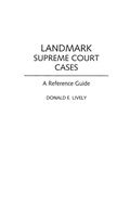 Cover: Landmark Supreme Court Cases - Greenwood Press