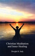 Cover: Christian Meditation and Inner Healing - OSL Publications