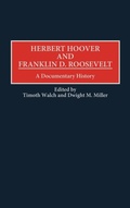 Cover: Herbert Hoover and Franklin D. Roosevelt - Praeger Publishers Inc