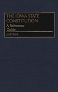 Cover: The Iowa State Constitution - Greenwood Press